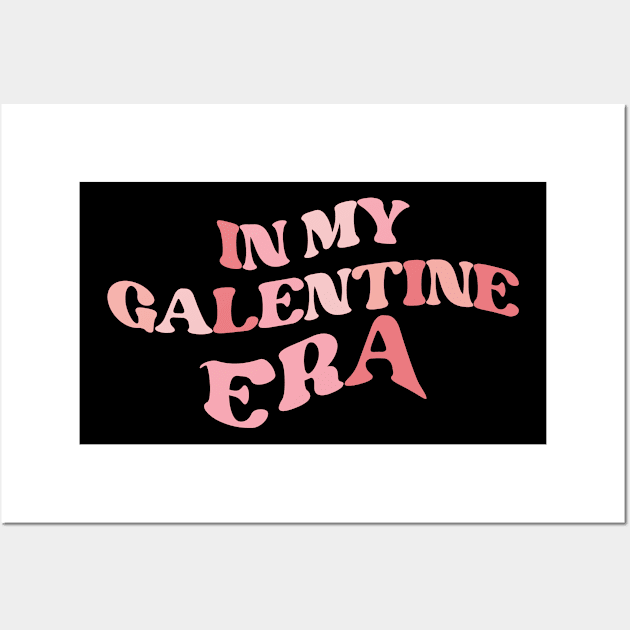 In My Galentine Era Wall Art by gabrielakaren